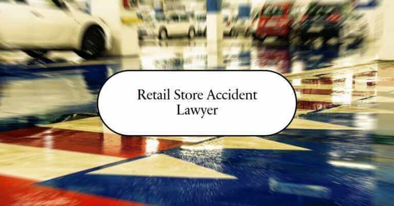 Retail Store Accident Lawyer