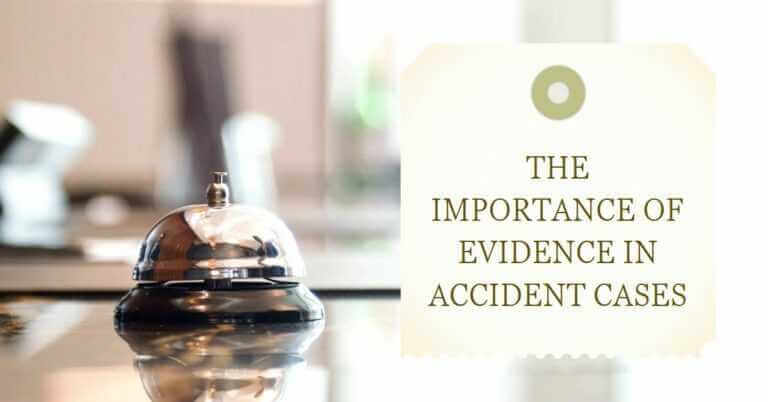 Role of Evidence in Accident Cases